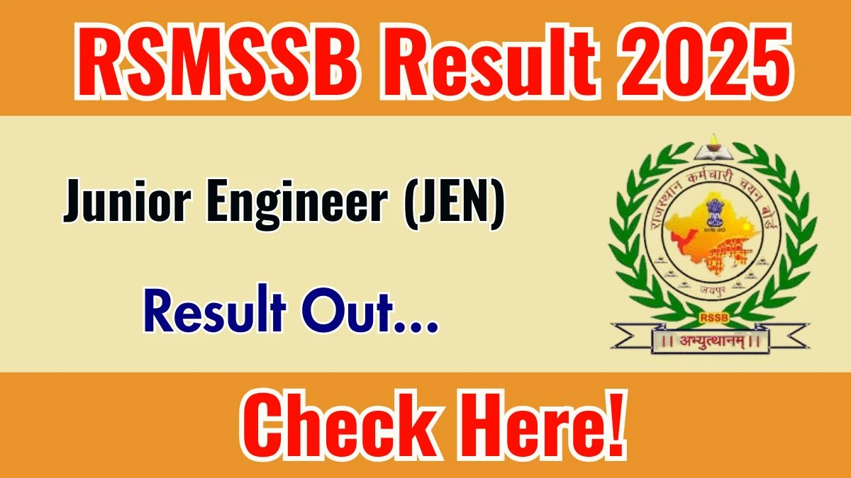 RSMSSB Junior Engineer (JEN) Result 2025 Out at rssb.rajasthan.gov.in, Direct Link to Download Result PDF Here